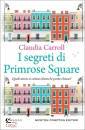 CARROLL CLAUDIA, I segreti di Primrose Square
