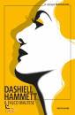 HAMMETT DASHIELL, Il falco maltese