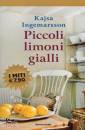 INGEMARSSON KAJSA, Piccoli limoni gialli