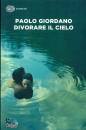 GIORDANO PAOLO, Divorare il cielo