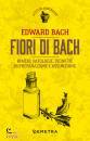 BACH EDWARD, Fiori di Bach