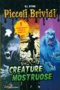 STINE ROBERT, Creature mostruose