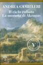 CAMILLERI ANDREA, Il cielo rubaro - La moneta di Akragas