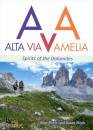 immagine di Alta via Amelia. Spirits of the Dolomites