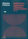 immagine di Guida pratica contenzioso tributario e ...