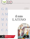 TANTUCCI-RONCORONI, Il mio latino Grammatica. Vol. 1