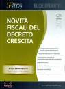 CENTRO STUDI FISCALI, Novit fiscali del Decreto Crescita