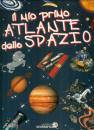LIBRERIA GEOGRAFICA, Il mio primo atlante dello spazio