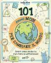 LONELY PLANET, 101 piccoli modi per cambiare il mondo