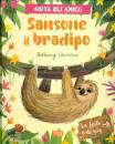 BETHANY CRISTOU, Sansone il bradipo