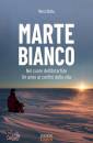 BUTTU MARCO, Marte bianco