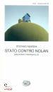 MASSINI STEFANO, Stato contro Nolan (un posto tranquillo)