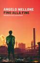 MELLONE ANGELO, Fino alla fine Romanzo di una catastrofe