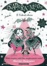 MUNCASTER  HARRIET, Il talent show Isadora Moon
