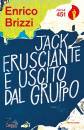 BRIZZI ENRICO, Jack Frusciante  uscito dal gruppo