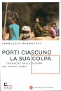 MANNOCCHI FRANCESCA, Porti ciascuno la sua colpa