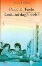 DI PAOLO PAOLO, Lontano dagli occhi