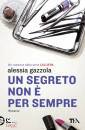 GAZZOLA ALESSIA, Un segreto non  per sempre