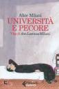 MILANI ALICE, Universit e pecore Vita di don Lorenzo Milani