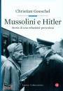 immagine di Mussolini e Hitler Storia di una relazione ...