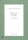 PRESSBURGER GIORGIO, Sulla fede