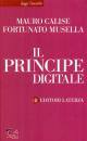 CALISE - MUSELLA, Il principe digitale