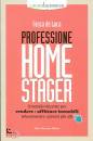 DE LUCA FOSCA, Professione home stager