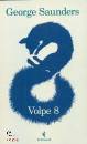 SAUNDERS GEORGE, Volpe 8