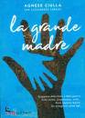 CIULLA A.- TURRISI, La grande madre