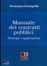 CARINGELLA FRANCESCO, Manuale dei contratti pubblici Principi e ...