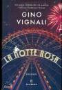 GINO VIGNALI, La notte rosa