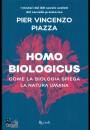 PIAZZA PIER VINCENZO, Homo biologicus