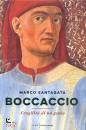 SANTAGATA MARCO, Boccaccio Fragilit di un genio