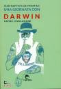 DE PANAFIEU J.B., Una giornata con Darwin Capire l