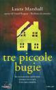 MARSHALL LAURA, Tre piccole bugie