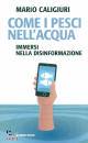 CALIGIURI MARIO, Come i pesci nell
