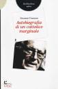 FRANZONI GIOVANNI, Autobiografia di un cattolico marginale