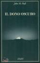 HULL M. JOHN, Il dono oscuro