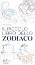 FERRARA MARILENA, IL piccolo libro dello zodiaco