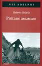 BOLANO ROBERTO, Puttane assassine