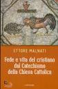 immagine di Fede e vita del cristiano dal catechismo della...