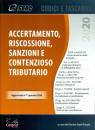 CENTRO STUDI FISCALI, Accertamento, riscossione, sanzioni e contenzioso