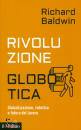 BALDWIN RICHARD, Rivoluzione globotica