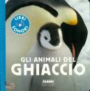 FABBRI EDITORI, Gli animali del ghiaccio