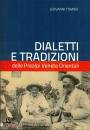 TOMASI GIOVANNI, Dialetti e tradizioni delle Prealpi venete