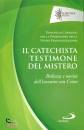 PONTIFICIO CONSIGLIO, Il catechista testimone del mistero