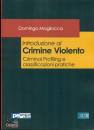 MAGLIOCCA DOMINGO, Introduzione al crimine violento