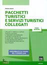 MONTI BARBARA, Pacchetti turistici e servizi turistici collegati