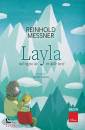 MESSNER REINHOLD, Layla nel regno del re d.nevi