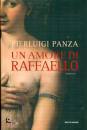 PANZA PIERLUIGI, Un amore di Raffaello